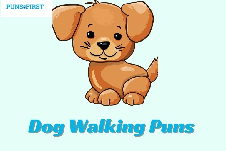 Dog Walking Puns