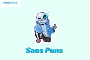 95 Sans Puns: The List of Side-Splitting Wordplay for You