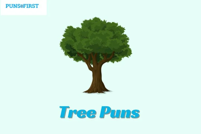 Tree Puns