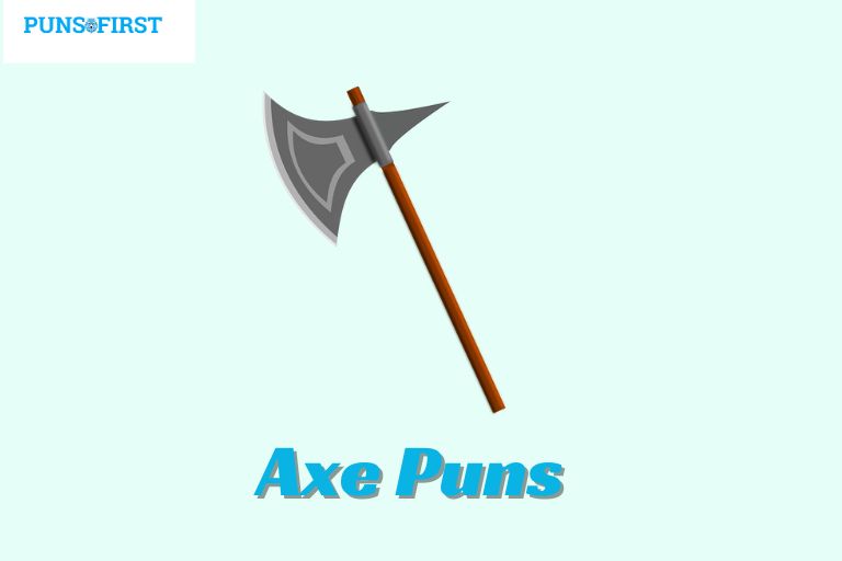 Axe Puns