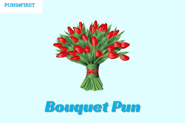 Bouquet Pun