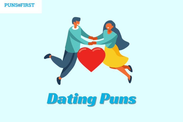 Dating Puns