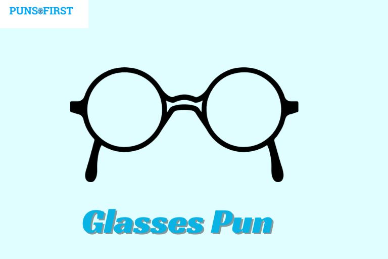 Glasses Pun