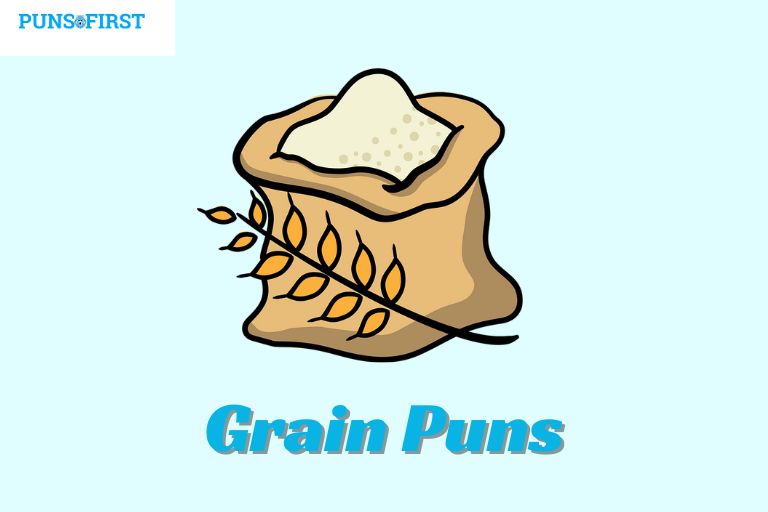 Grain Puns