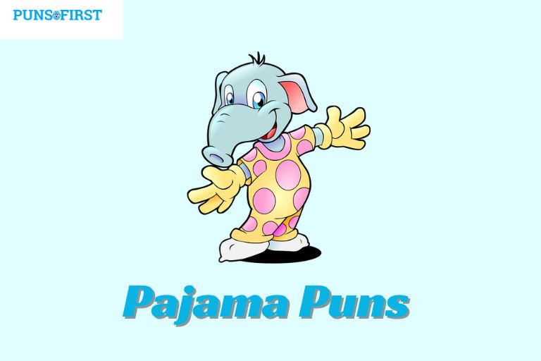 Pajama Puns