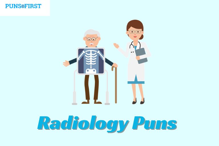 Radiology Puns