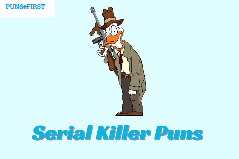 Serial Killer Puns