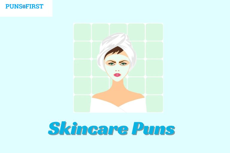 Skincare Puns