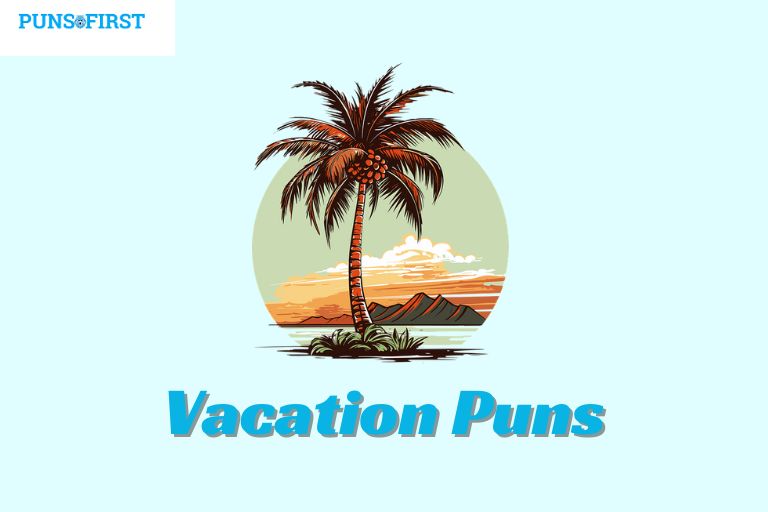 Vacation Puns