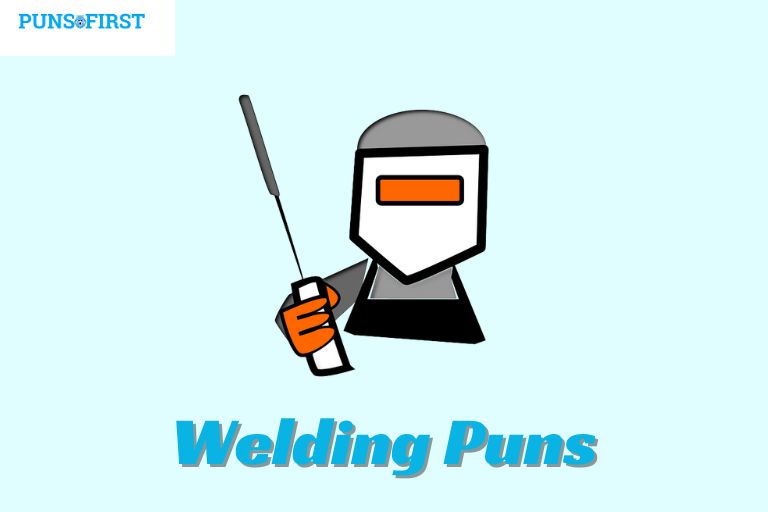 Welding Puns