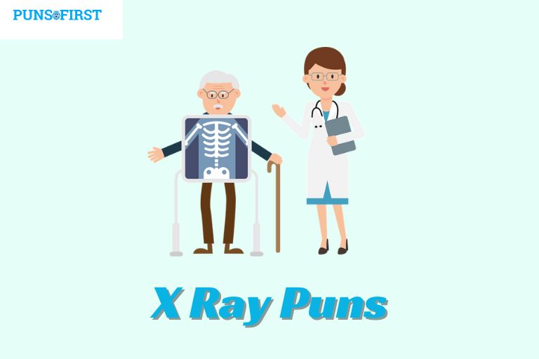 X Ray Puns