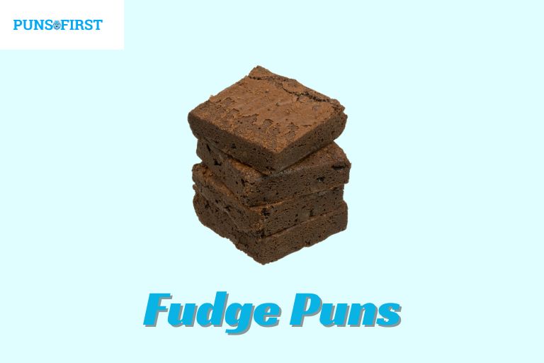 Fudge Puns