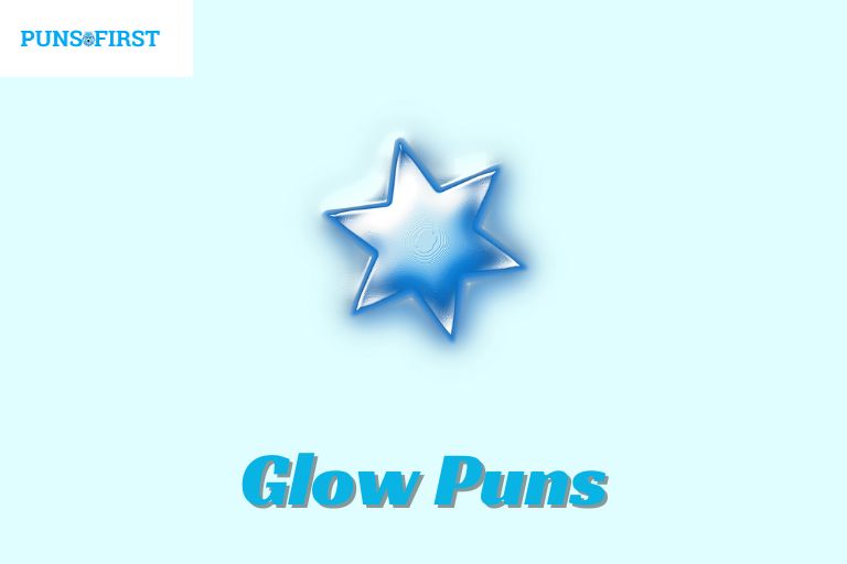 Glow Puns