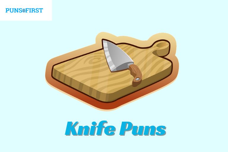 Knife Puns