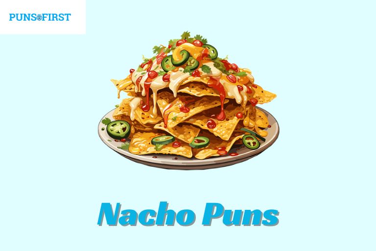 Nacho Puns