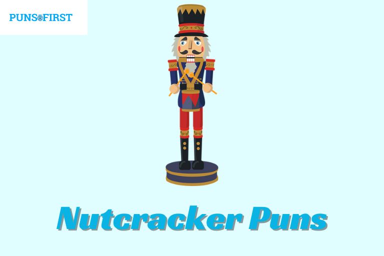 Nutcracker Puns