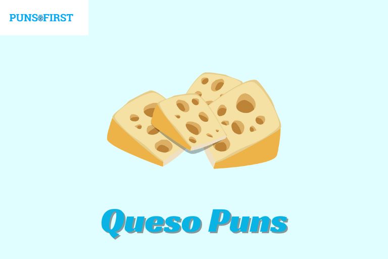 Queso Puns