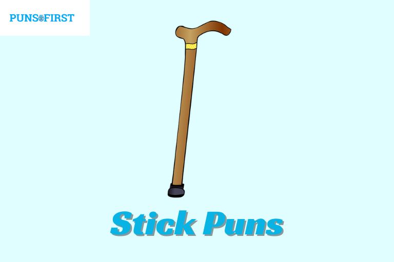 Stick Puns